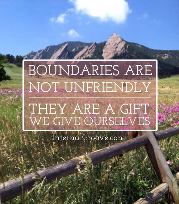 Boundaries are not unfriendly. They are a gift we give ourselves.