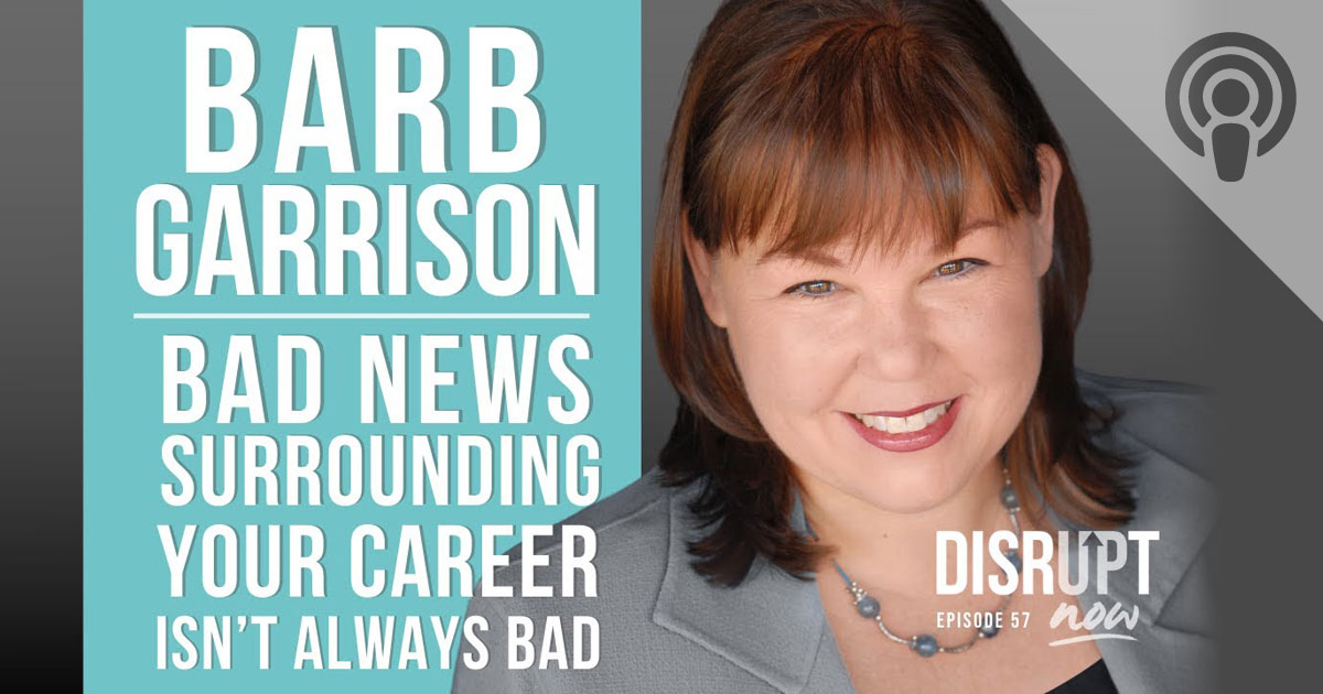 Bad News Surrounding Your Career Isn’t Always Bad