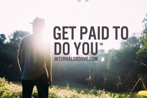 Internal Groove Published by Adriane Laws Like This Page · April 28 · The Beauty of Getting Paid to do YOU!